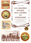 Couverture : Les grandes heures des laitiers en Normandie