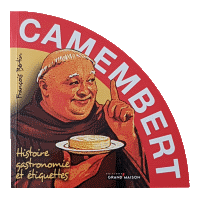 Couverture : Camembert, histoire, gastronomie et étiquettes